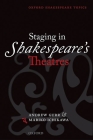 Staging in Shakespeare's Theatres (Oxford Shakespeare Topics) By Andrew Gurr, Mariko Ichikawa Cover Image