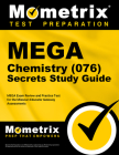 Mega Chemistry (076) Secrets Study Guide: Mega Exam Review and Practice Test for the Missouri Educator Gateway Assessments Cover Image