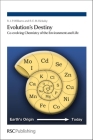 Evolution's Destiny: Co-Evolving Chemistry of the Environment and Life By R. J. P. Williams, Ros Rickaby Cover Image