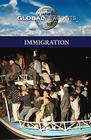 Immigration (Global Viewpoints) By Tom Lansford (Editor) Cover Image