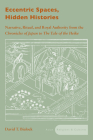 Eccentric Spaces, Hidden Histories: Narrative, Ritual, and Royal Authority from The Chronicles of Japan to The Tale of the Heike (Asian Religions and Cultures) Cover Image