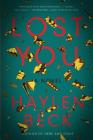 Lost You: A Novel By Haylen Beck Cover Image