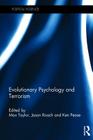 Evolutionary Psychology and Terrorism (Political Violence) By Max Taylor (Editor), Jason Roach (Editor), Ken Pease (Editor) Cover Image