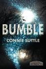 Bumble By Connie Suttle Cover Image