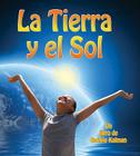 La Tierra Y El Sol (Earth and the Sun) Cover Image