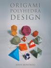 Origami Polyhedra Design By John Montroll Cover Image