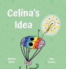 Celina's Idea By Renata Shafe, Ana Corina (Illustrator) Cover Image