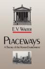 Placeways: A Theory of the Human Environment Cover Image
