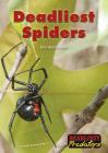 Deadliest Spiders (Deadliest Predators) By Kris Hirschmann Cover Image