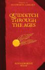 Quidditch Through the Ages (Harry Potter) By Kennilworthy Whisp Cover Image
