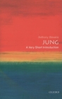 Jung: A Very Short Introduction (Very Short Introductions #40) By Anthony Stevens Cover Image