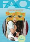 Frequently Asked Questions about Shoplifting and Theft (FAQ: Teen Life) By Liz Sonneborn Cover Image