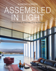 Assembled in Light: The Houses of Barnes Coy Architects By Alastair Gordon, Pilar Viladas (Foreword by) Cover Image