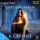 Natural Mage (Magical Mayhem Trilogy 2) [Dramatized Adaptation]: Demon Days, Vampire Nights World 5 By K. F. Breene, Jeri Marshall (Read by), Renee Dorian (Read by) Cover Image