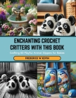 Enchanting Crochet Critters with this Book: Crafting 60 Playful Animal Slippers for Babies Cover Image
