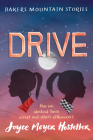 Drive (Bakers Mountain Stories) By Joyce Moyer Hostetter Cover Image