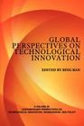 Global Perspectives on Technological Innovation (Contemporary Perspectives on Technological Innovation) Cover Image