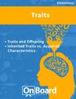 Traits: Traits and Offspring, Inherited Traits vs. Acquired Characteristics, Bonus-Adaptation By Todd DeLuca Cover Image