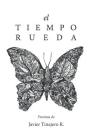 El tiempo rueda By Octavio Quintanilla (Preface by), Javier Tinajero R. Cover Image