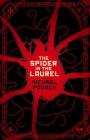 The Spider in the Laurel By Michael Pogach, M. S. Corley (Cover Design by) Cover Image