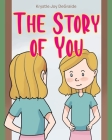 The Story of You By Krystle Joy DeGraide Cover Image