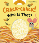 Crack-Crack! Who Is That? Cover Image