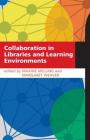 Collaboration In Libraries And Learning Environments By Maxine Melling (Editor) Cover Image