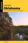 Hiking Oklahoma: A Guide to the State's Greatest Hiking Adventures (State Hiking Guides) Cover Image