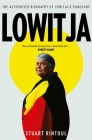 Lowitja: The authorised biography of Lowitja O'Donoghue Cover Image