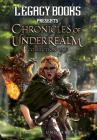 The Chronicles of Underrealm: Collection One: A Book of Underrealm By Garrett Robinson (Editor), Karen Conlin (Editor) Cover Image
