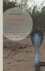 Thailands kobror: En bok för dig som vistas i Thailand eller är nyfiken på dessa spännande ormar. By Rickard Ljunggren Cover Image
