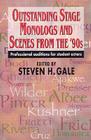 Outstanding Stage Monologs and Scenes from the '90s By Steven H. Gale (Editor) Cover Image