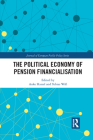 The Political Economy of Pension Financialisation (Journal of European Public Policy) Cover Image