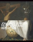 Johannes Vermeer: Faith, Light and Reflection Cover Image