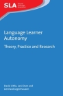 Language Learner Autonomy: Theory, Practice and Research (Second Language Acquisition #117) By David Little, Leni Dam, Lienhard Legenhausen Cover Image