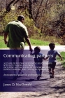 Communicating Partners: 30 Years of Building Responsive Relationships with Late Talking Children Including Autism, Asperger's Syndrome (Asd), By James D. MacDonald Cover Image