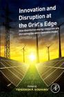 Innovation and Disruption at the Grid's Edge: How Distributed Energy Resources Are Disrupting the Utility Business Model Cover Image