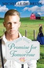 Promise for Tomorrow By Michelle de Bruin Cover Image