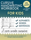Cursive Handwriting Workbook for Kids: Cursive for Beginners Workbook: 3 in 1 Cursive Writing Practice Workbook with Alphabets, Words and Sentences By Pigeon Handwriting Press Cover Image