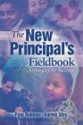 The New Principal's Fieldbook: Strategies for Success By Pam Robbins, Harvey Alvy Cover Image