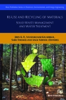 Re-Use and Recycling of Materials: Solid Waste Management and Water Treatment By Ange Nzihou (Editor), Sabu Thomas (Editor), Nandakumar Kalarikkal (Editor) Cover Image