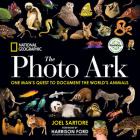 National Geographic The Photo Ark Limited Earth Day Edition: One Man's Quest to Document the World's Animals By Joel Sartore, Harrison Ford (Foreword by) Cover Image