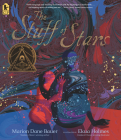 The Stuff of Stars By Marion Dane Bauer, Ekua Holmes (Illustrator) Cover Image