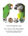 Letters from Birdie Camp: The Theater of the Absurd Bird Cover Image