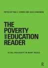 The Poverty and Education Reader: A Call for Equity in Many Voices Cover Image