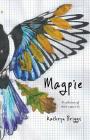 Magpie: A Collection of Short Comics by Kathryn Briggs Cover Image