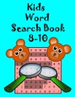 Kids Word Search Book: 50 Large Print Kids Word Find Puzzles For Kids Age 6,7,8,9-12, Find the words and find the fun (Word Search Puzzle Boo By Dream Artist Books Cover Image