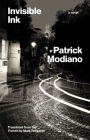 Invisible Ink: A Novel (The Margellos World Republic of Letters) By Patrick Modiano, Mark Polizzotti (Translated by) Cover Image