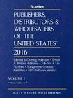 Publishers, Distributors & Wholesalers in the Us - 2 Volume Set, 2016 By RR Bowker (Editor) Cover Image