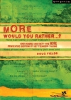 More Would You Rather?: Four Hundred and Sixty-Five More Provocative Questions to Get Teenagers Talking (Quick Questions) By Doug Fields Cover Image